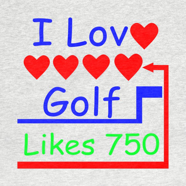 I Love Golf I Like Golf by simonjgerber